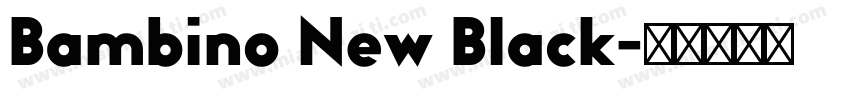 Bambino New Black字体转换